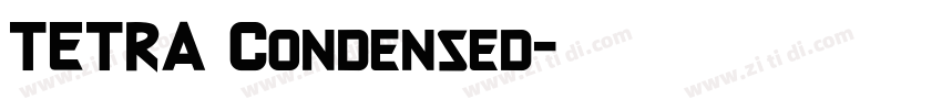 TETRA Condensed字体转换 TETRA Condensed字体转换